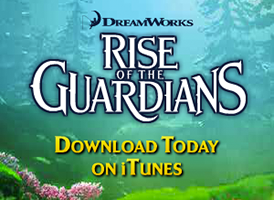 Advertisement: Rise of the Guardians. Download today.